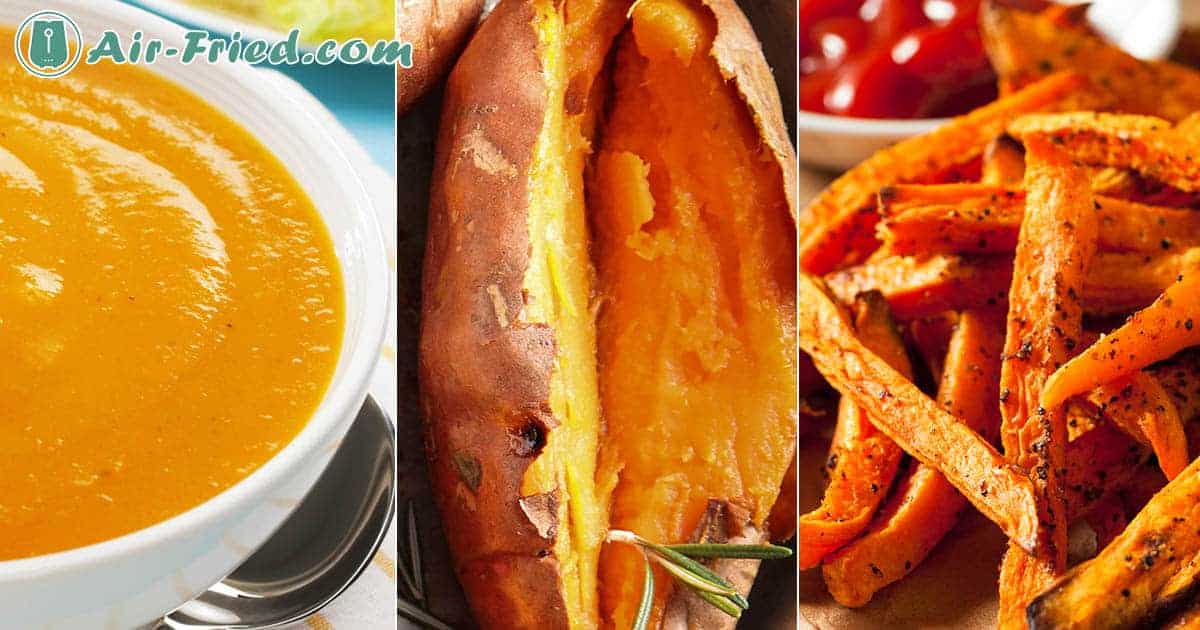 Air Fryer Sweet Potatoes: Baked Whole, Fries, and Soup Recipe